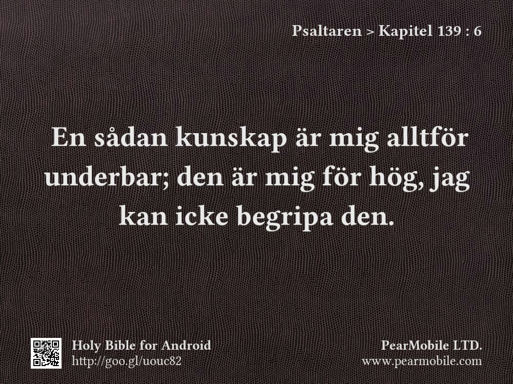 Psaltaren, Kapitel 139:6